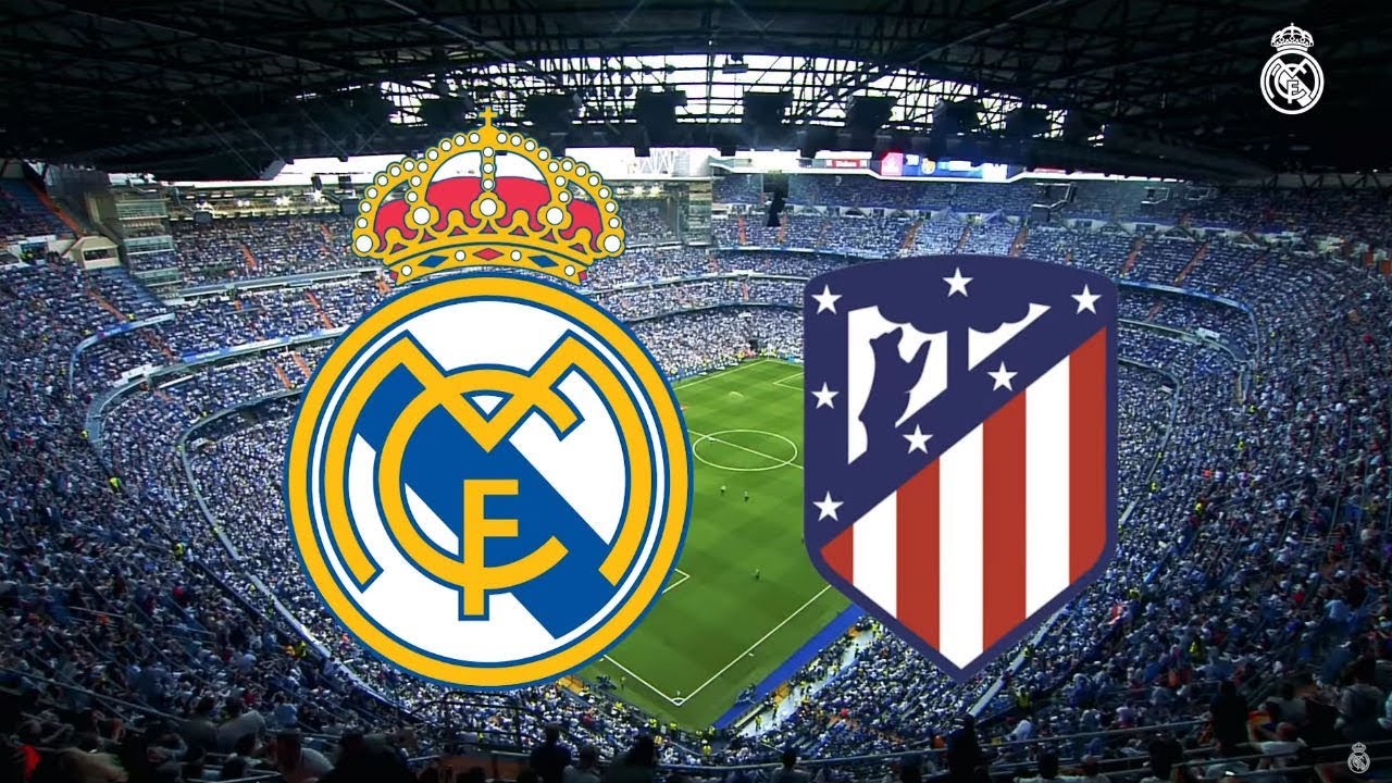 Real Madrid – Atletico Madrid