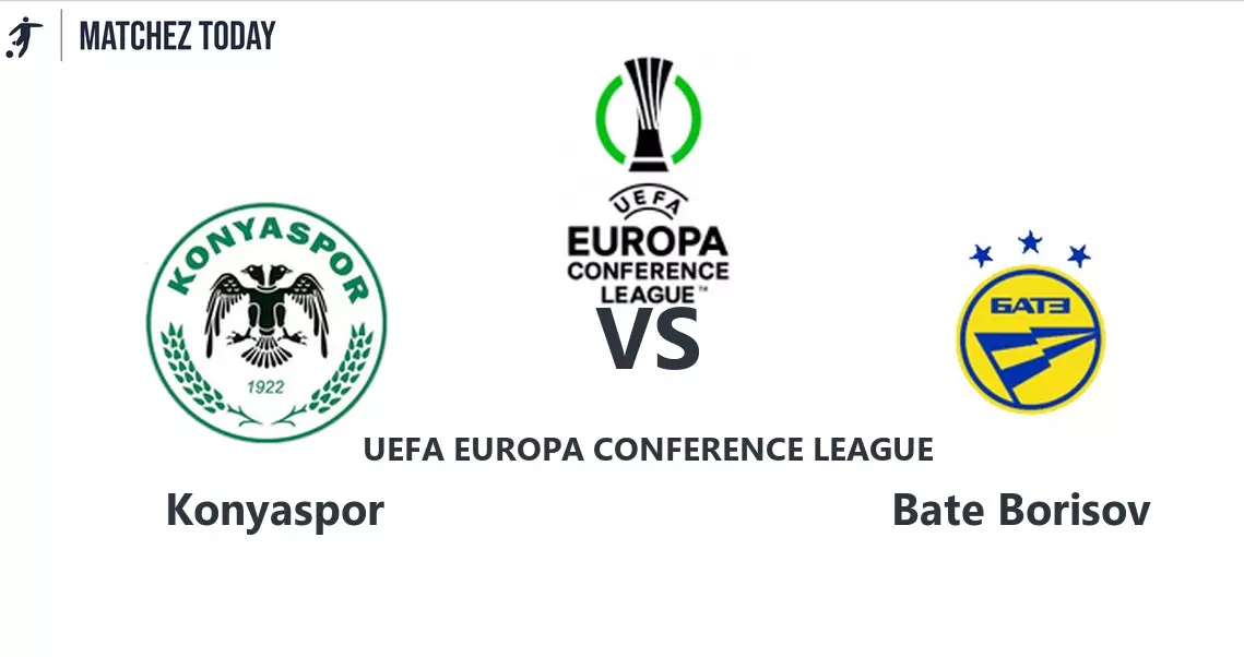 Soi kèo Konyaspor vs BATE Borisov - 01h00 ngày 29/7