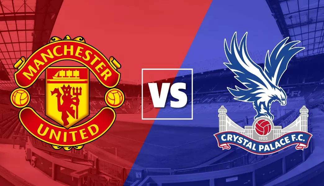 Soi kèo Manchester United vs Crystal Palace - 17h10 ngày 19/7