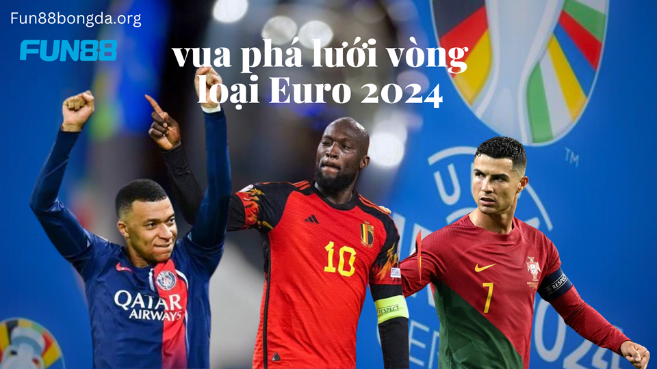 Top-vua-pha-luoi-vong-loai-Euro-2024