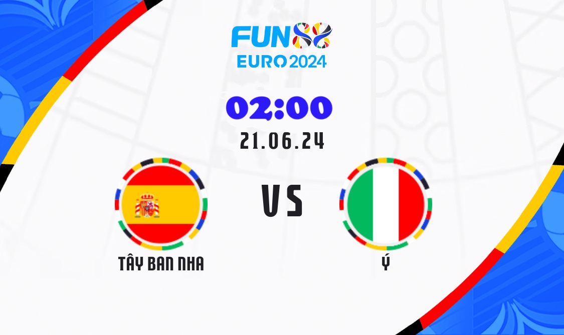 Tây Ban Nha vs Ý Euro 2024